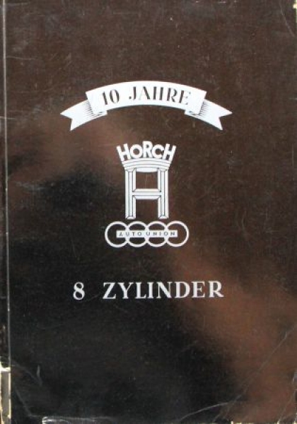 Horch 8 Cylinder 1936 "10 Jahre Horch" Carbrochure (6960)